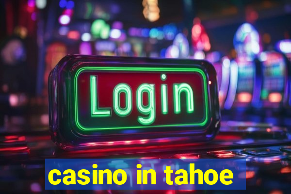 casino in tahoe