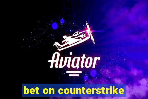 bet on counterstrike