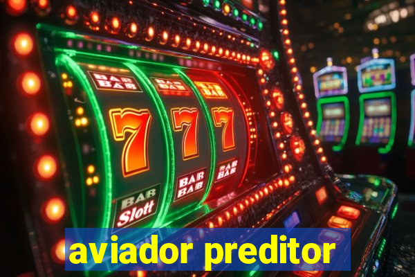 aviador preditor