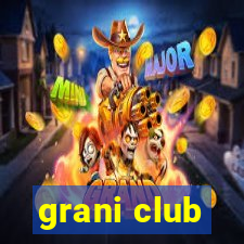 grani club