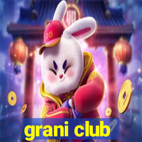 grani club