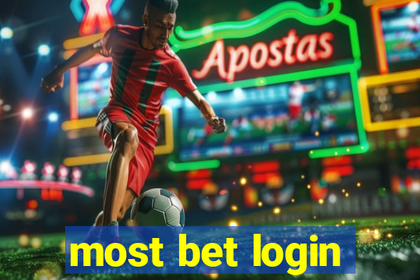 most bet login