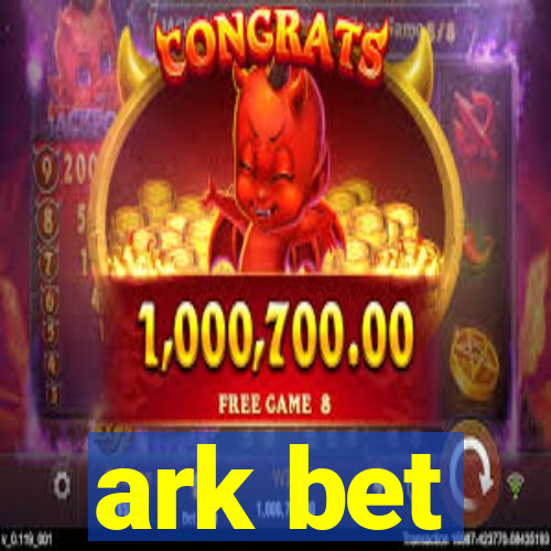 ark bet