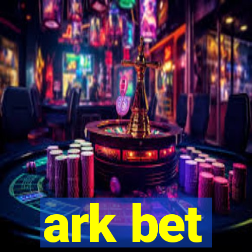 ark bet