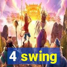 4 swing