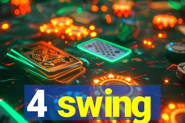 4 swing