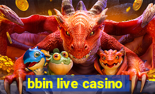 bbin live casino