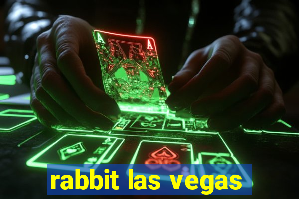 rabbit las vegas