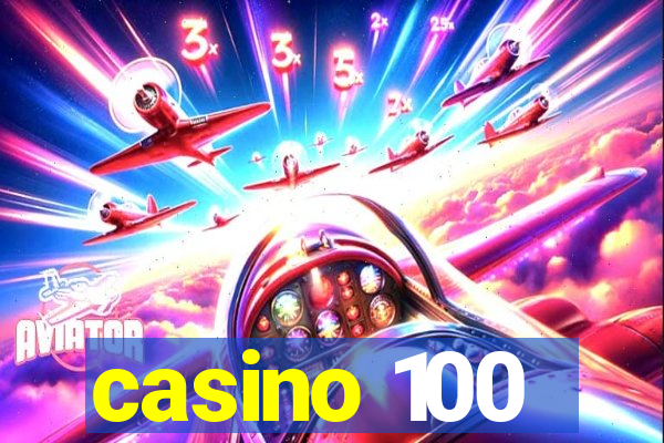 casino 100