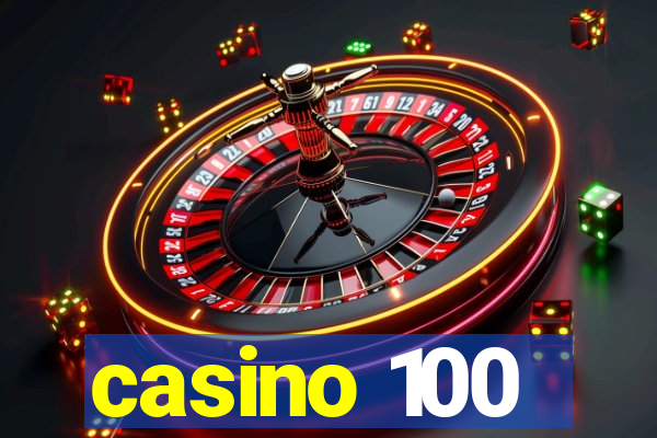 casino 100