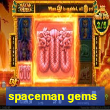 spaceman gems