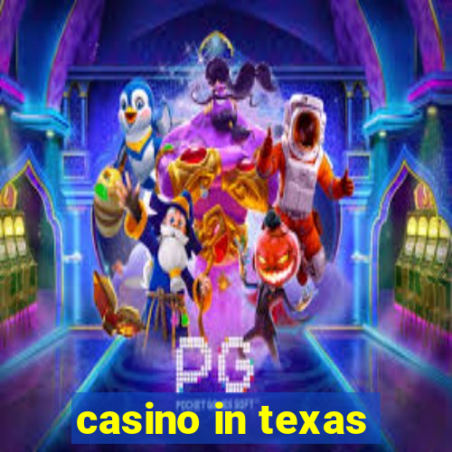 casino in texas