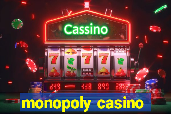 monopoly casino