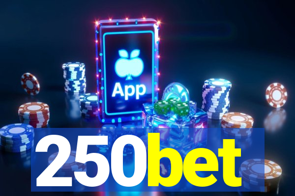 250bet