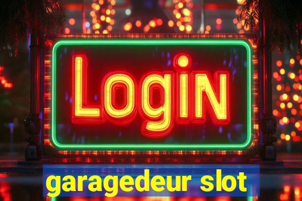 garagedeur slot