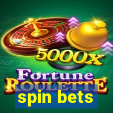 spin bets