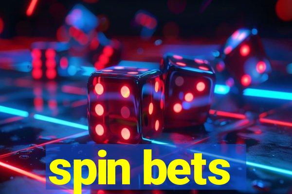 spin bets