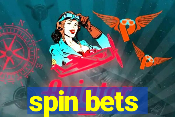 spin bets