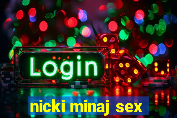 nicki minaj sex