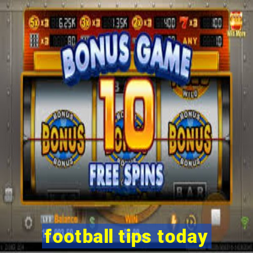 football tips today