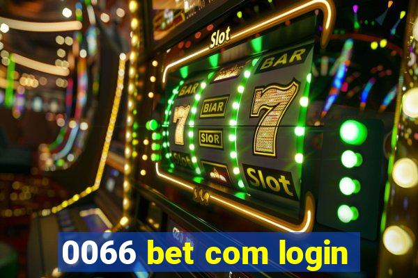 0066 bet com login