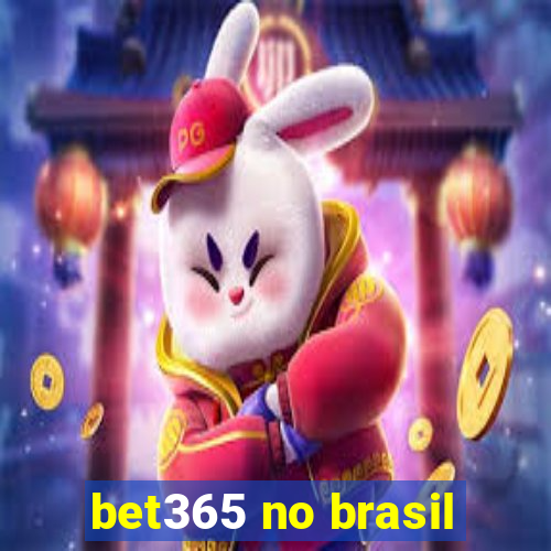 bet365 no brasil