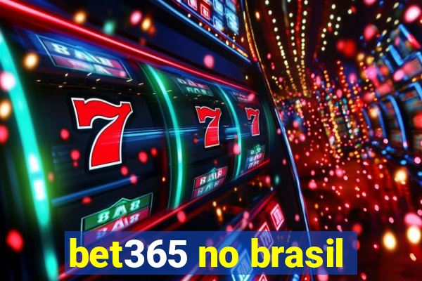 bet365 no brasil