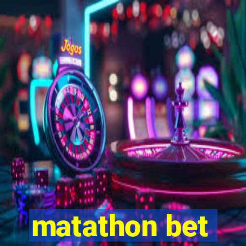 matathon bet