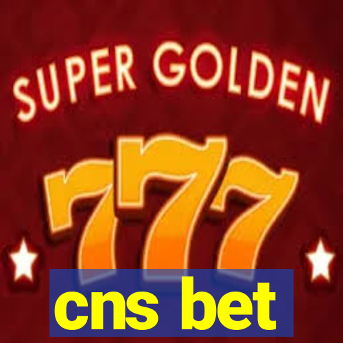 cns bet