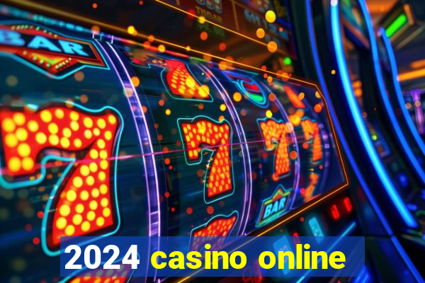 2024 casino online