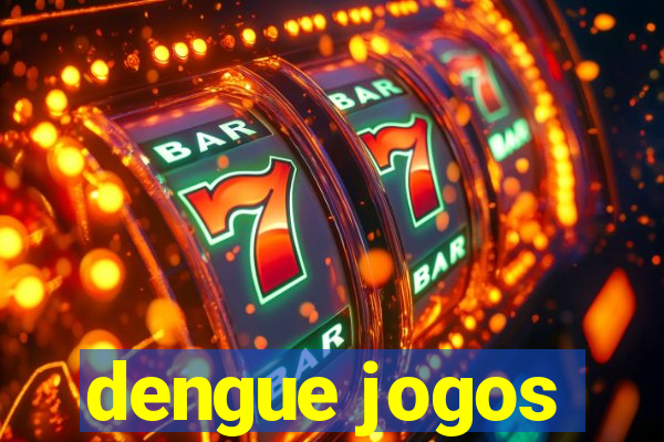 dengue jogos