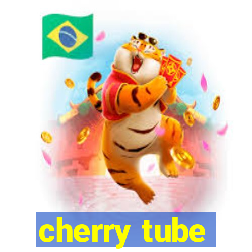 cherry tube