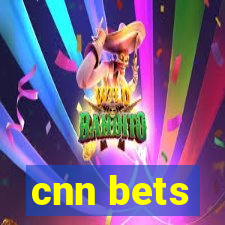 cnn bets