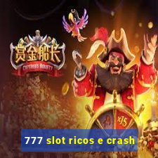 777 slot ricos e crash