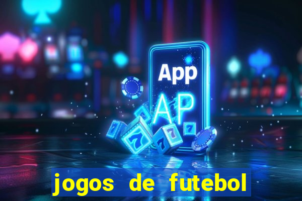 jogos de futebol com dinheiro infinito