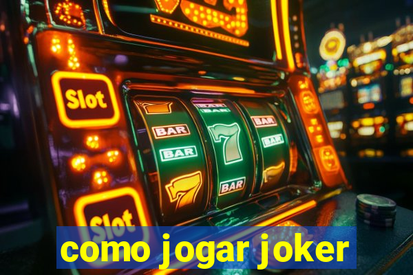 como jogar joker