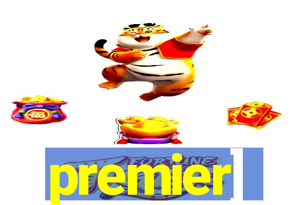 premier]