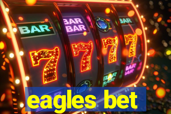 eagles bet