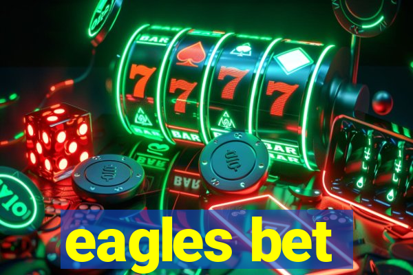 eagles bet