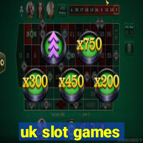 uk slot games