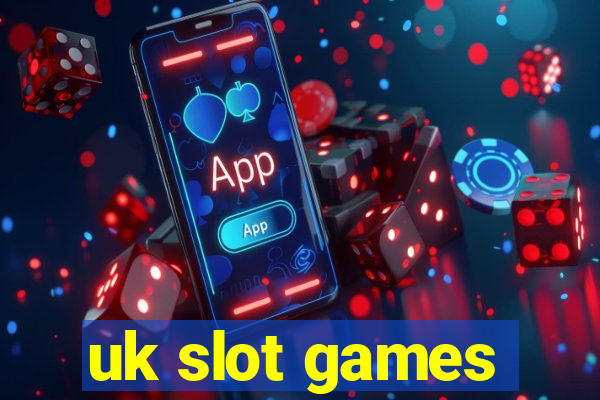 uk slot games