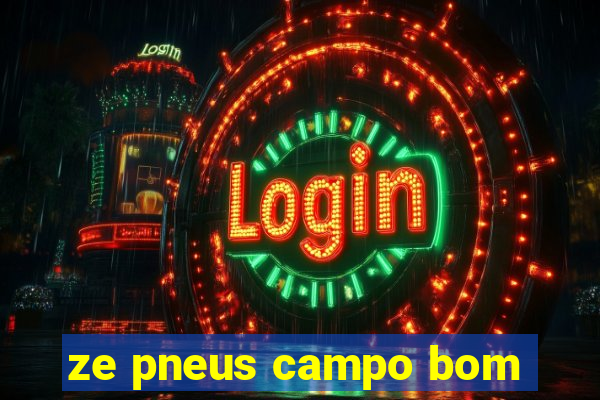 ze pneus campo bom