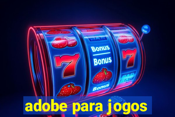 adobe para jogos