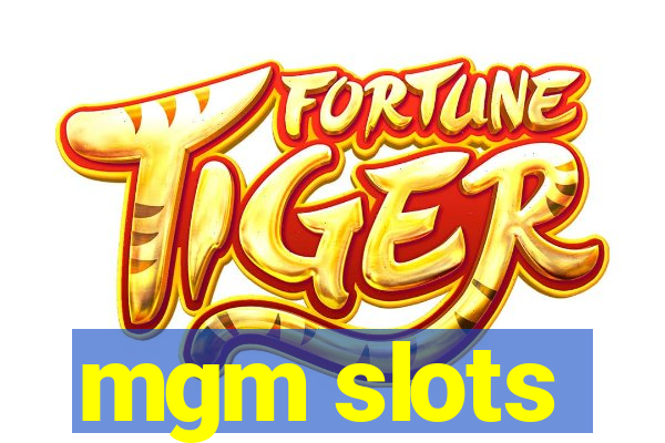 mgm slots