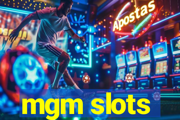 mgm slots