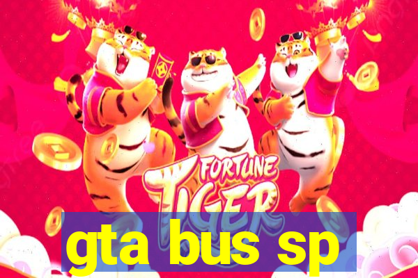 gta bus sp