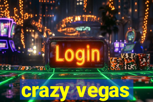 crazy vegas