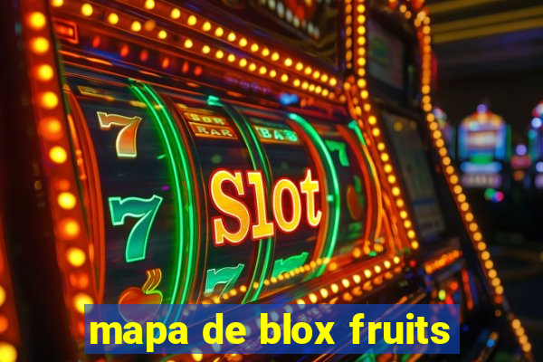 mapa de blox fruits