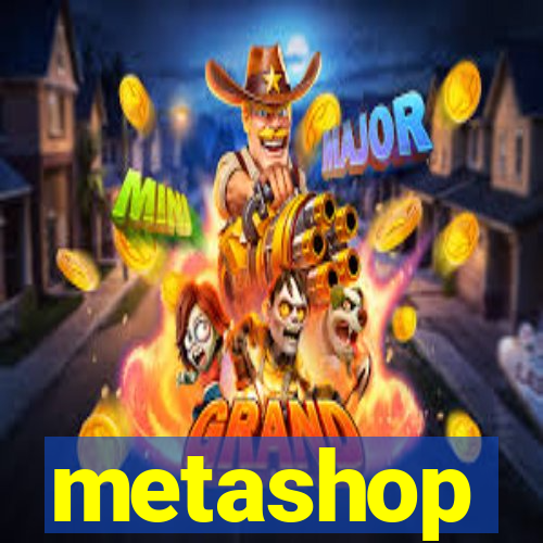 metashop