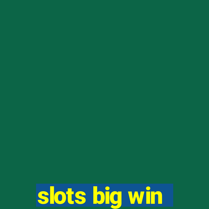 slots big win